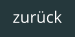 zurück