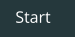 Start